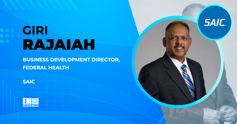 Giri Rajaiah Joins SAIC as Business Development Director of Federal Health