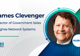 Hughes Director James Clevenger on LEO Satellite Connectivity, Hybrid Networks