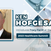 Ken Hofgesang Introduces Tracy Farrill at the POC-Hosted 2023 Healthcare Summit