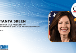 Former DOD Senior Official Tanya Skeen Joins CACI as SVP of Corporate Strategy & Development; John Mengucci Quoted