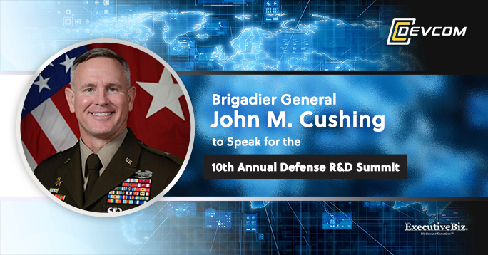 Brigadier General John M. Cushing to Speak for the 10th Annual Defense R&D Summit