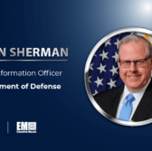 Leadership in Cyber Talent Management & Capability Acquisition Propels DOD's John Sherman to 3rd Wash100 Win