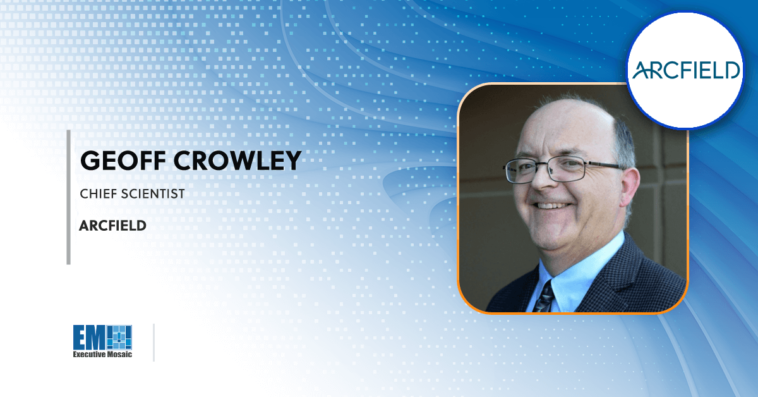 Arcfield's Geoff Crowley Recommends Cross-Sector Collaboration to Drive Space Weather Forecasting Innovation