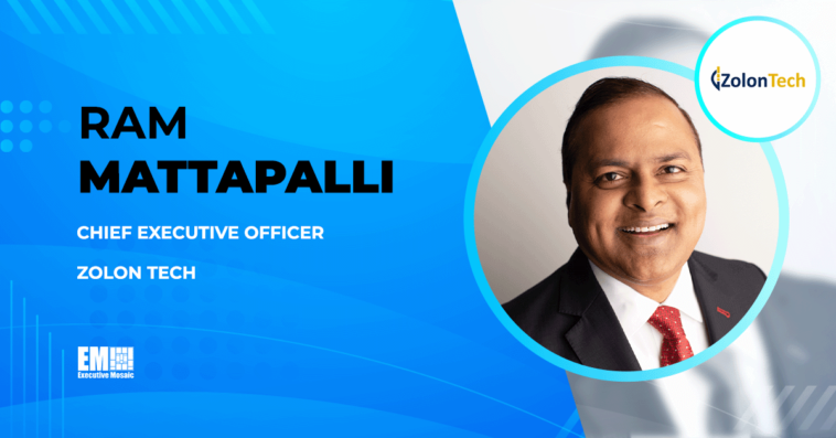 Self-Made Zolon CEO Ram Mattapalli on Keeping His Company at the Forefront of IT, Cyber & Emerging Tech